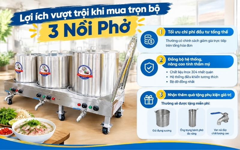 Lợi ích vượt trội khi mua trọn bộ 3 nồi phở