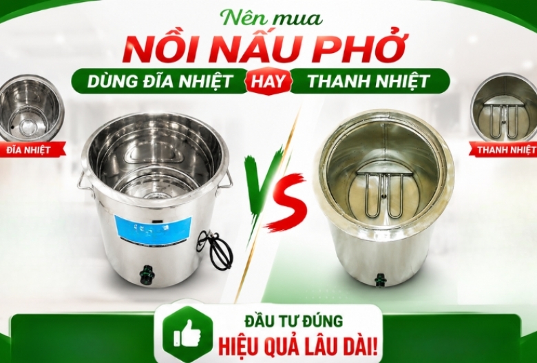 Nên mua nồi nấu phở dùng đĩa nhiệt hay thanh nhiệt?