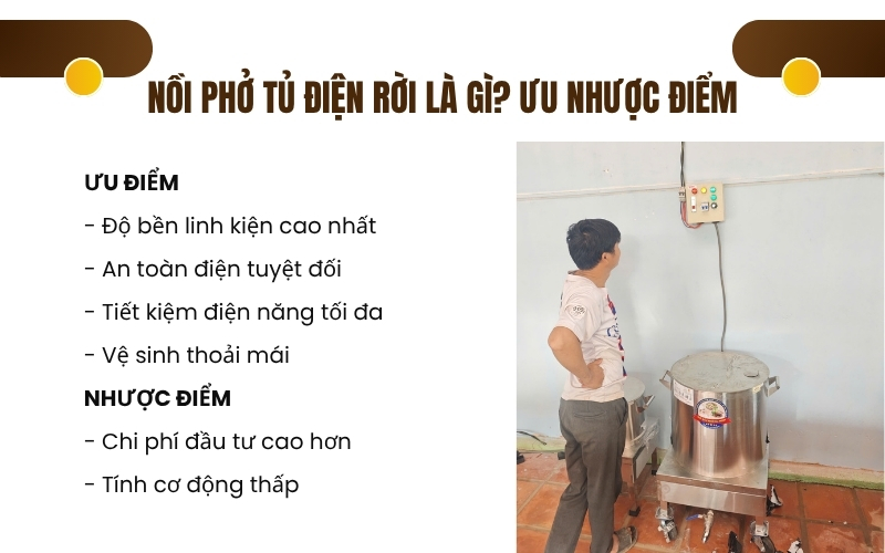 Nồi phở tủ điện rời là gì? Ưu nhược điểm