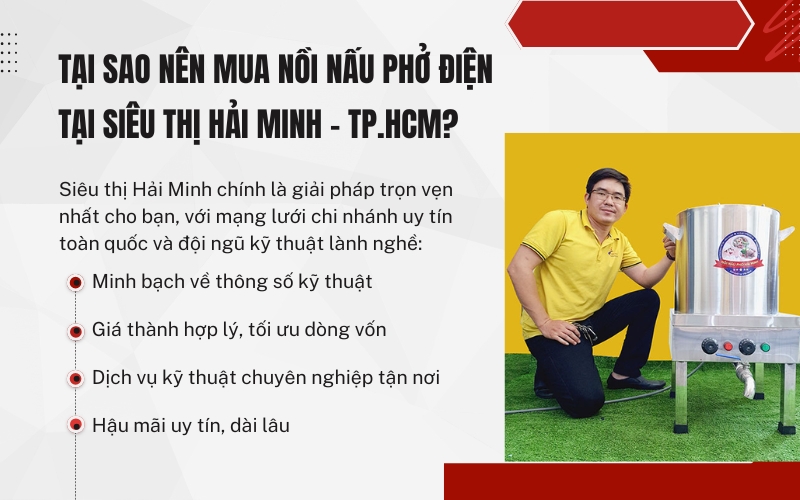 Tại sao nên mua nồi nấu phở điện tại Siêu thị Hải Minh - TP.HCM?