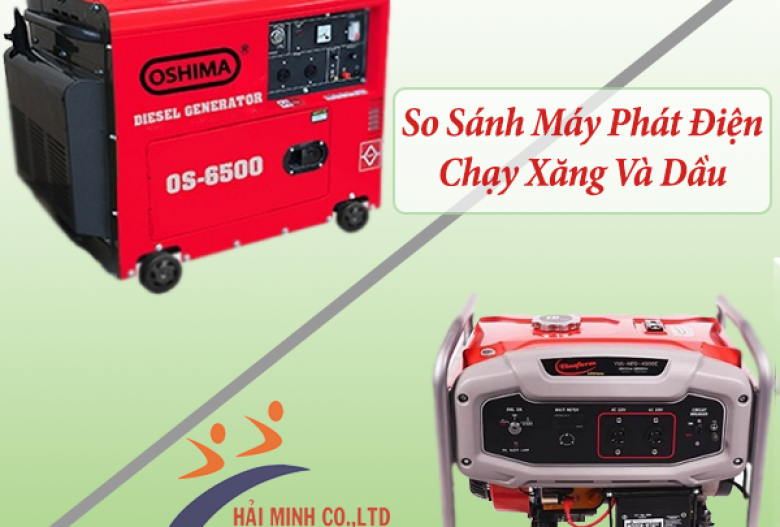 So sánh máy phát điện chạy xăng và dầu