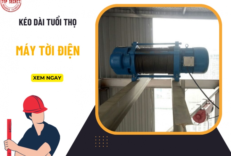 Có thể bạn chưa biết: Độ bền máy tời điện được kéo dài nhờ bí kíp này