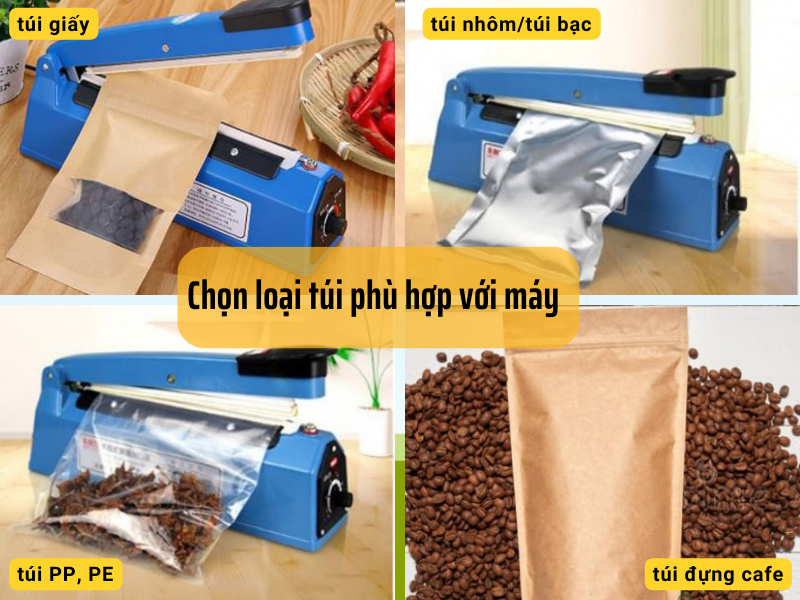 chọn loại túi phù hợp với máy hàn miệng túi