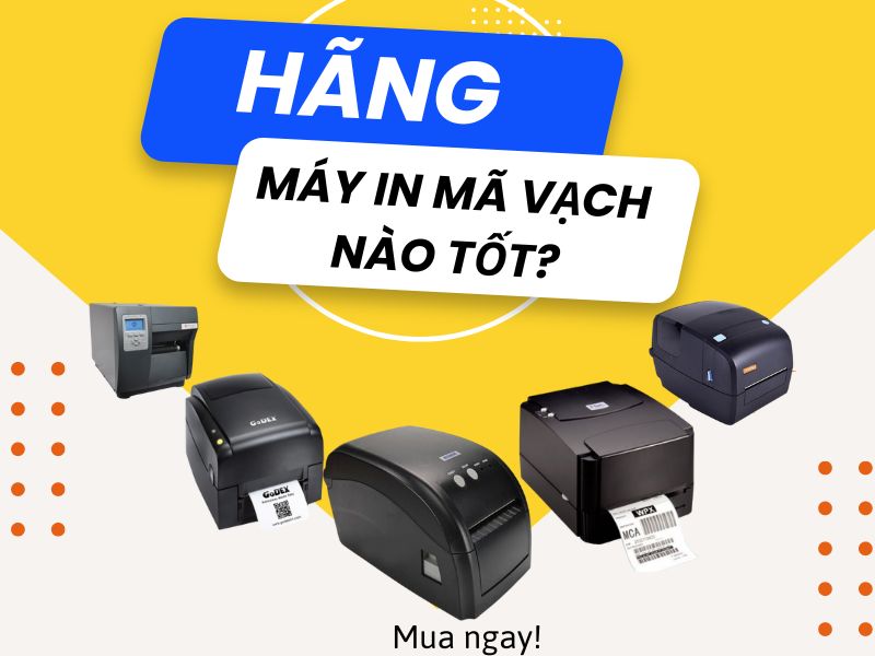 Bạn nên chọn mua máy in mã vạch của hãng nào?