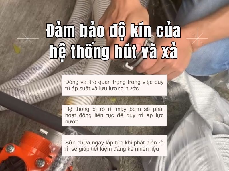  Đảm bảo độ kín của hệ thống hút và xả