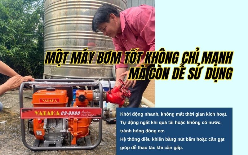 Một máy bơm tốt không chỉ mạnh mà còn dễ sử dụng