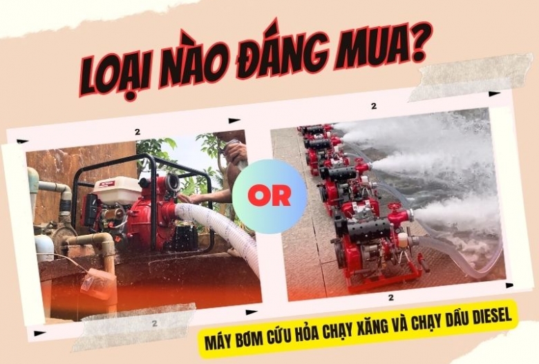 So sánh máy bơm cứu hỏa chạy xăng và chạy dầu diesel: Loại nào đáng mua?