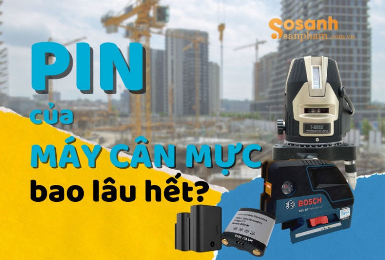 Pin của máy cân mực bao lâu hết?