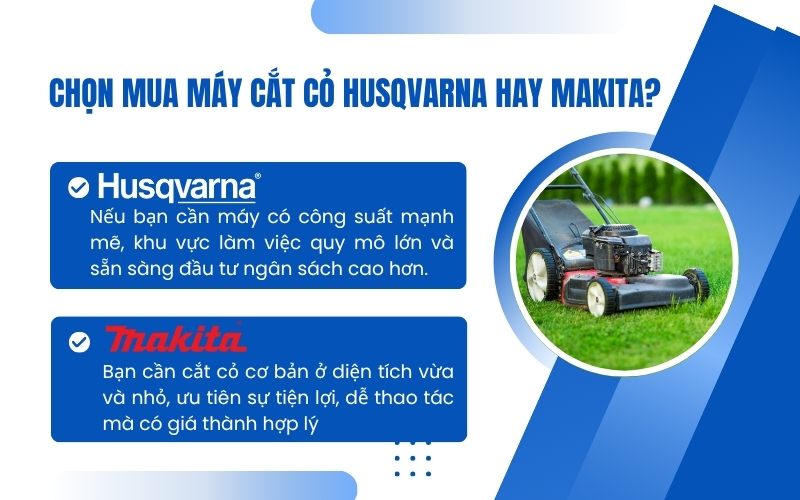 Chọn mua máy cắt cỏ Husqvarna hay Makita?