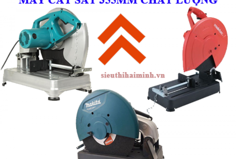 Top máy cắt sắt 355mm được ưa chuộng nhất hiện nay