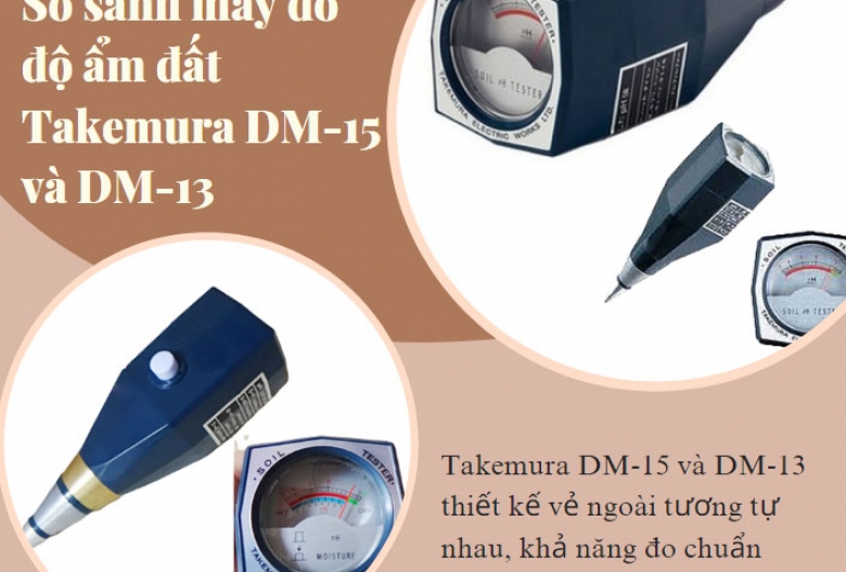 So sánh máy đo độ ẩm đất Takemura DM-15 và DM-13