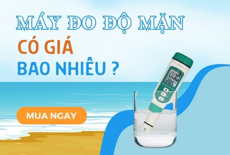 Máy đo độ mặn có giá bao nhiêu tiền ?