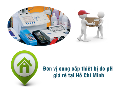 Đơn vị cung cấp thiết bị đo pH giá rẻ tại Hồ Chí Minh