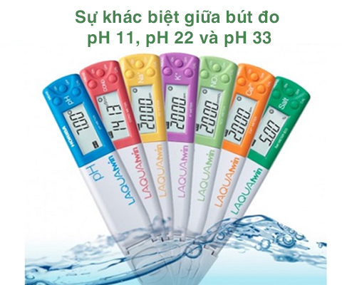 Sự khác biệt giữa bút đo pH 11, pH 22 và pH 33