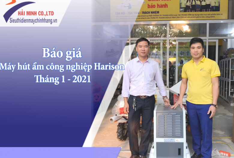 Báo giá máy hút ẩm công nghiệp Harison Tháng 1 – 2021