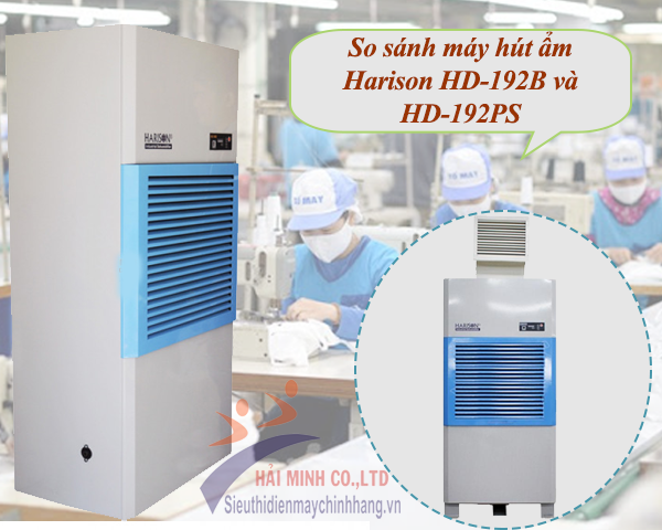 So sánh máy hút ẩm Harison HD-192B và HD-192PS