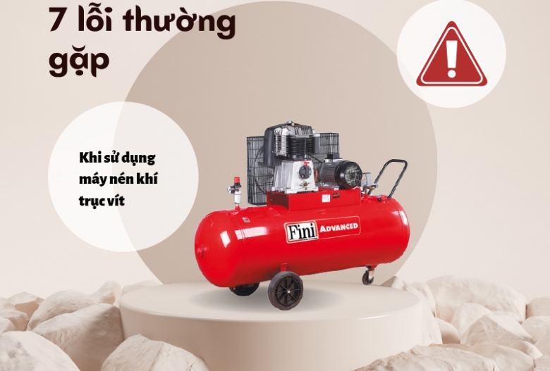 7 Lỗi Thường Gặp Khi Sử Dụng Máy Nén Khí Trục Vít