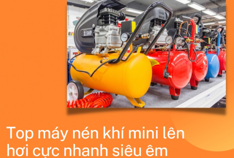 Top máy nén khí mini lên hơi cực nhanh siêu êm