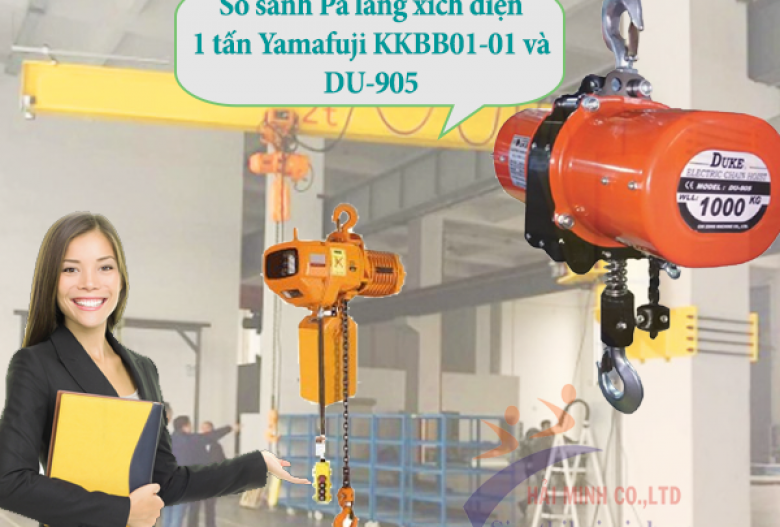 So sánh Pa lăng xích điện 1 tấn Yamafuji KKBB01-01 và DU-905