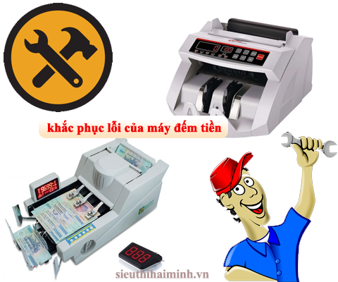 các khắc phục lỗi ở máy đếm tiền