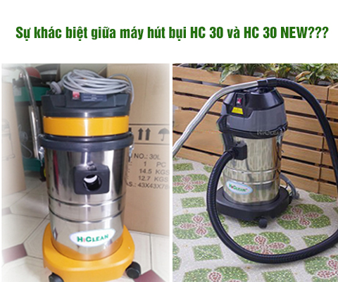 Sự khác biệt giữa máy hút bụi HC 30 và HC 30 NEW