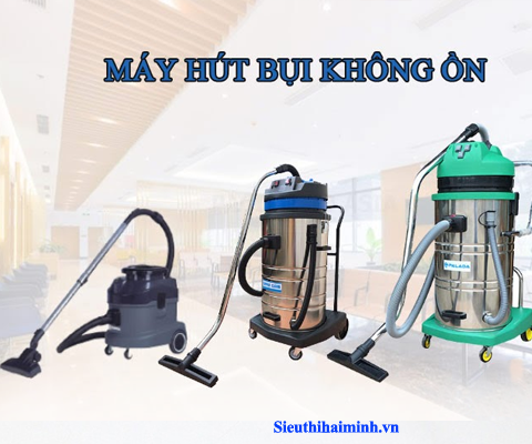 máy hút bụi không ồn