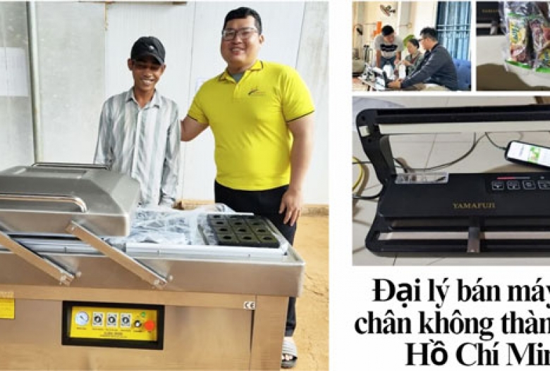 Đại lý bán máy hút chân không thành phố Hồ Chí Minh